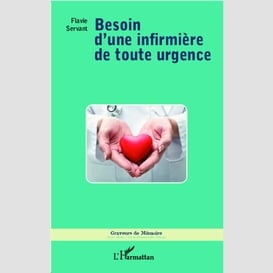 Besoin d'une infirmière de toute urgence