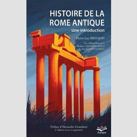 Histoire de la rome antique. une introduction. 2e édition revue et augmentée