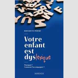 Votre enfant est dyslexique