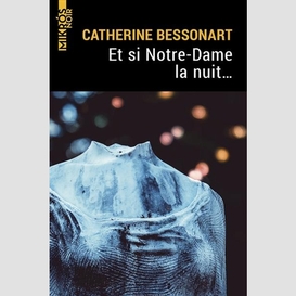 Et si notre-dame la nuit