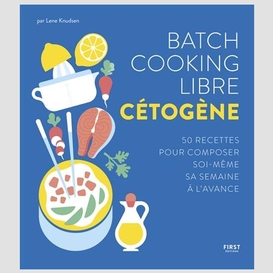 Batch cooking libre cetogene