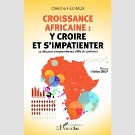 Croissance africaine : y croire et s'impatienter