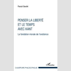 Penser la liberté et le temps avec kant