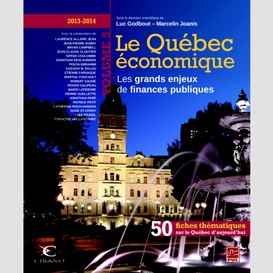 Le québec économique 05 : 2013-2014