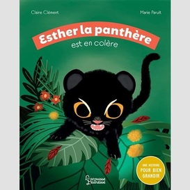 Esther la panthere est en colere