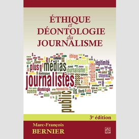 Ethique et déontologie du journalisme 3e édi