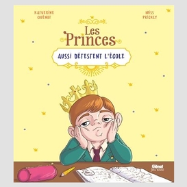 Princes aussi detestent l'ecole (les)