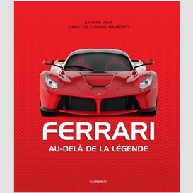 Ferrari au-dela de la legende