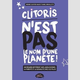Clitoris n'est pas le nom d'une planète!