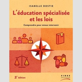 Education specialisee et les lois (l')