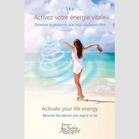 Activez votre energie vitale/activate yo