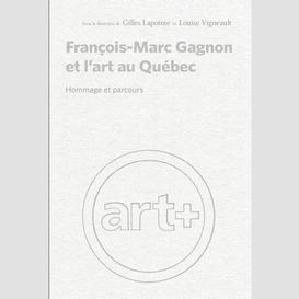 François-marc gagnon et l'art au québec