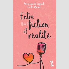 Entre  fan fiction et realite