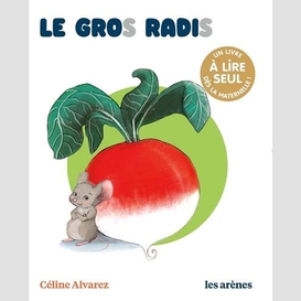 Gros radis (le)