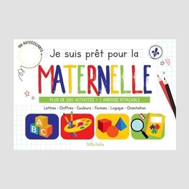 Je suis pret pour la maternelle +ardoise