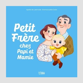 Petit frere chez papi et mamie