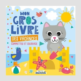 Mon gros livre des vacances gommettes et