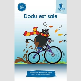 Dodu est sale - série bleue