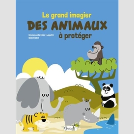 Grand imagier des animaux a proteger