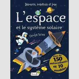 Espace et le systeme solaire (l')