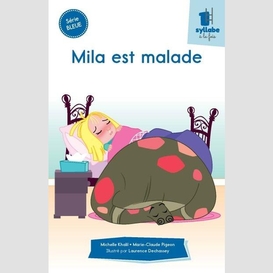 Mila est malade - série bleue