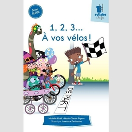 1, 2, 3... à vos vélos! - série bleue