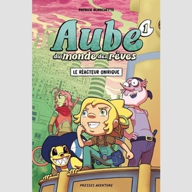 Aube du monde des rêves - tome 1