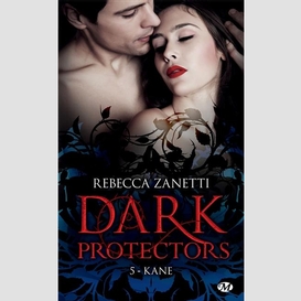 Dark protectors t.05 kane