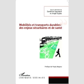 Mobilités et transports durables : des enjeux sécuritaires et de santé