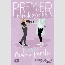 Toast à l'amour perdu