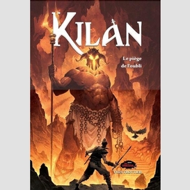 Kilan: le piège de l'oubli