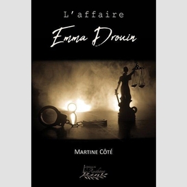 Affaire emma drouin (l')