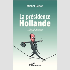 La présidence hollande