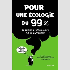 Pour une ecologie du 99