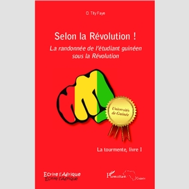 Selon la révolution ! la randonnée de l'étudiant guinéen sous la révolution