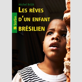 Les rêves d'un enfant brésilien