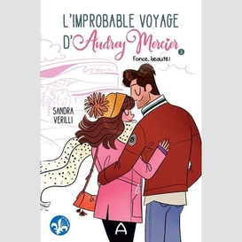 Improbable voyage daudrey mercier t.03