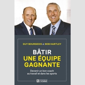 Bâtir une équipe gagnante