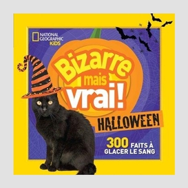 Bizarre mais vrai halloween