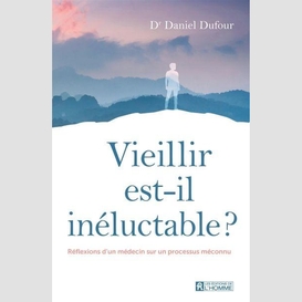 Vieillir est-il inéluctable ?