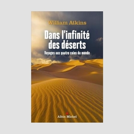 Dans l'infinité des déserts