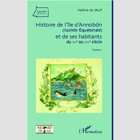 Histoire de l'île d'annobon (guinée equatoriale) et de ses habitants