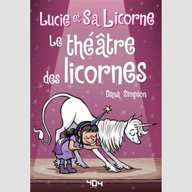 Theatres des licornes (le)