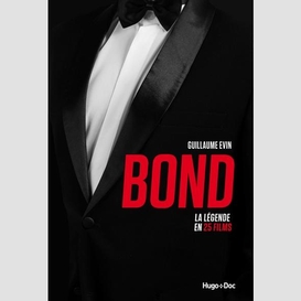 Bond la legende en 25 films