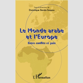 Le monde arabe et l'europe
