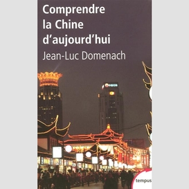 Comprendre la chine d'aujourd'hui