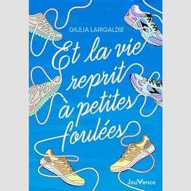 Et la vie reprit a petites foulees