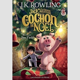 Jack et la grande aventure du cochon de