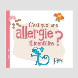 C'est quoi une allergie alimentaire