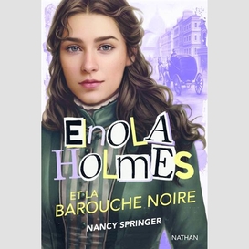 Enola holmes et la barouche noire